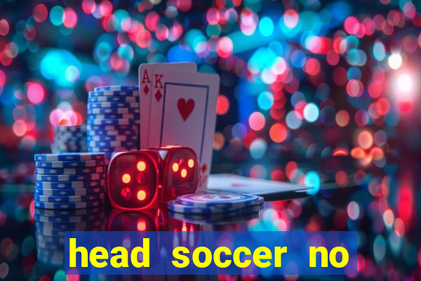 head soccer no click jogos